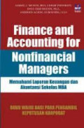Finance and Accounting for Nonfinancial Managers: Memahami Laporan Keuangan dan Akuntansi Sekelas MBA